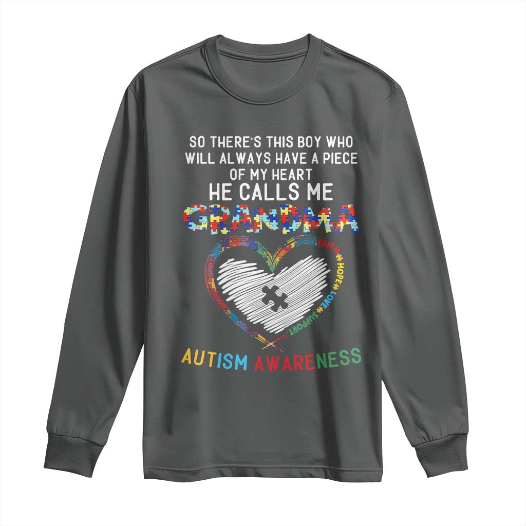 Autism Awareness Grandma Long Sleeve Shirt So There's This Boy Who Will Always Have A Piece Of My Heart He Calls Me Grandma