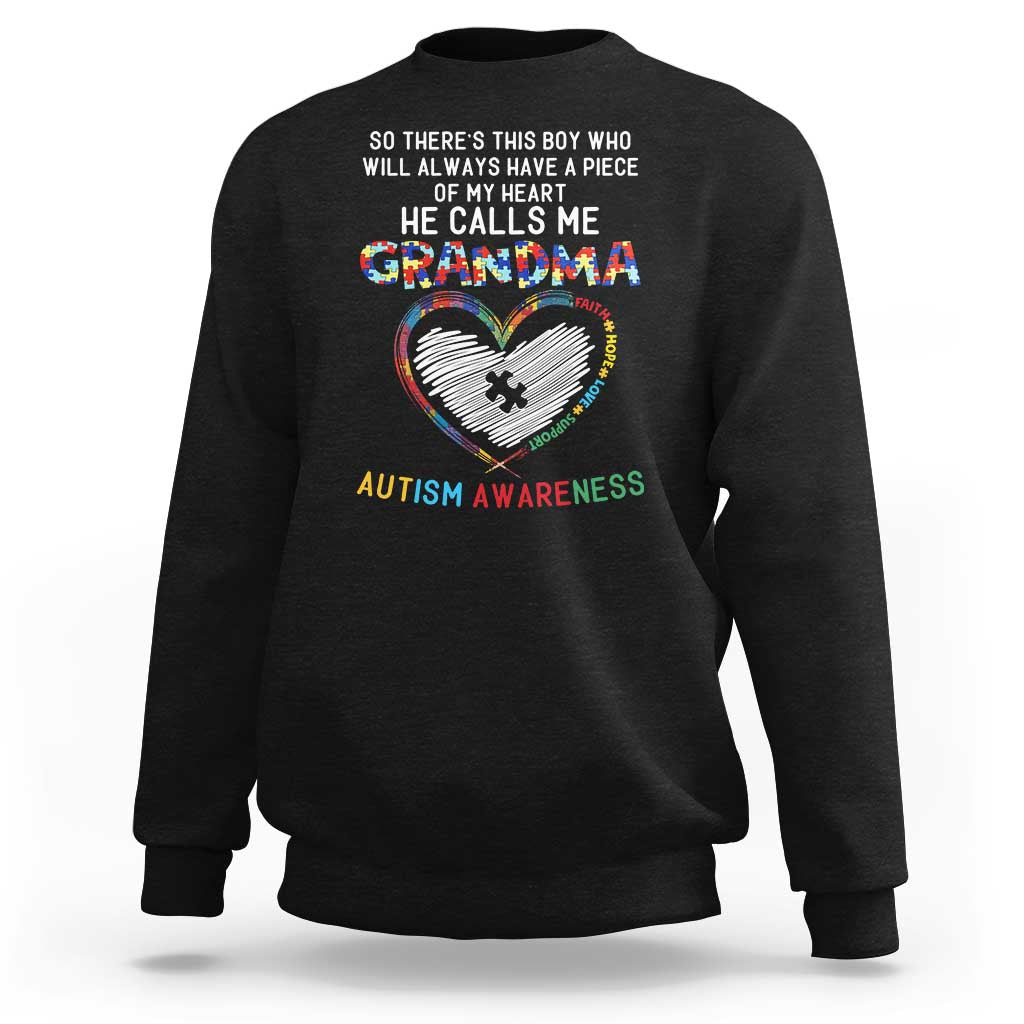 Autism Awareness Grandma Sweatshirt So There's This Boy Who Will Always Have A Piece Of My Heart He Calls Me Grandma