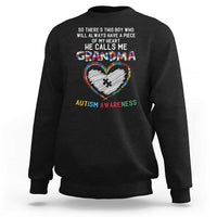 Autism Awareness Grandma Sweatshirt So There's This Boy Who Will Always Have A Piece Of My Heart He Calls Me Grandma