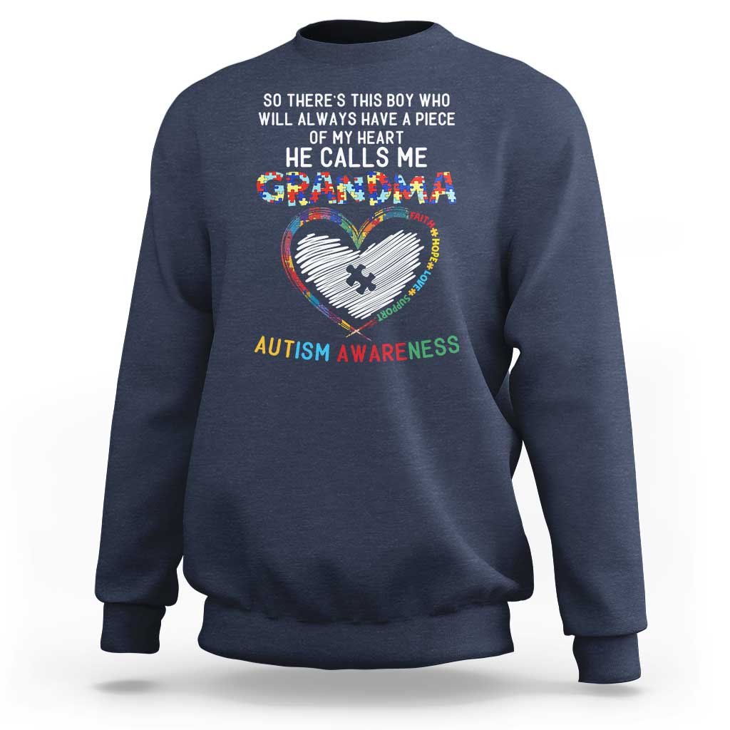 Autism Awareness Grandma Sweatshirt So There's This Boy Who Will Always Have A Piece Of My Heart He Calls Me Grandma