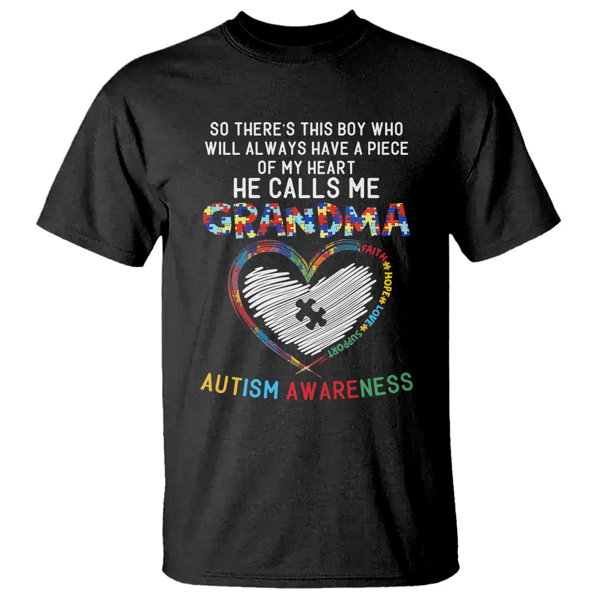 Autism Awareness Grandma T Shirt So There's This Boy Who Will Always Have A Piece Of My Heart He Calls Me Grandma