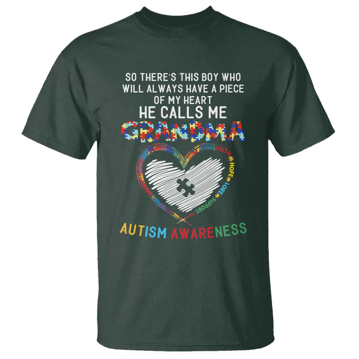 Autism Awareness Grandma T Shirt So There's This Boy Who Will Always Have A Piece Of My Heart He Calls Me Grandma