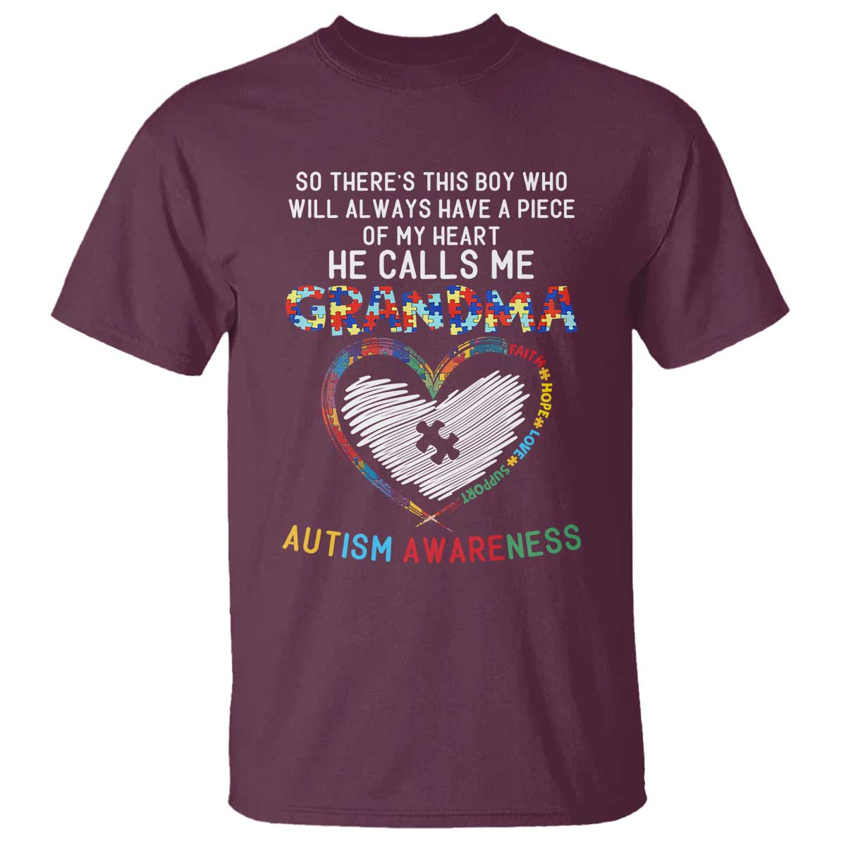 Autism Awareness Grandma T Shirt So There's This Boy Who Will Always Have A Piece Of My Heart He Calls Me Grandma