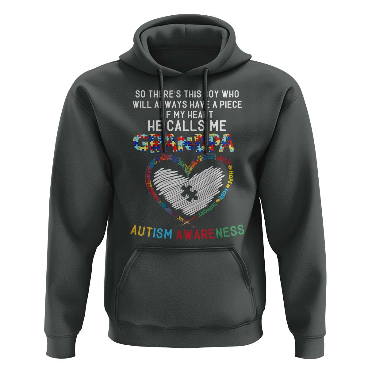 Autism Awareness Grandpa Hoodie So There's This Boy Who Will Always Have A Piece Of My Heart He Calls Me Grandpa