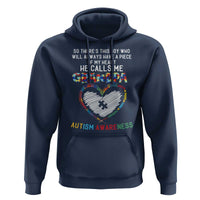 Autism Awareness Grandpa Hoodie So There's This Boy Who Will Always Have A Piece Of My Heart He Calls Me Grandpa