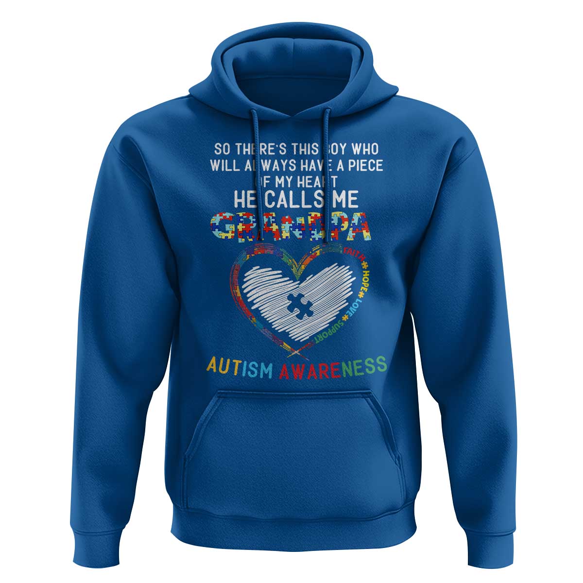 Autism Awareness Grandpa Hoodie So There's This Boy Who Will Always Have A Piece Of My Heart He Calls Me Grandpa