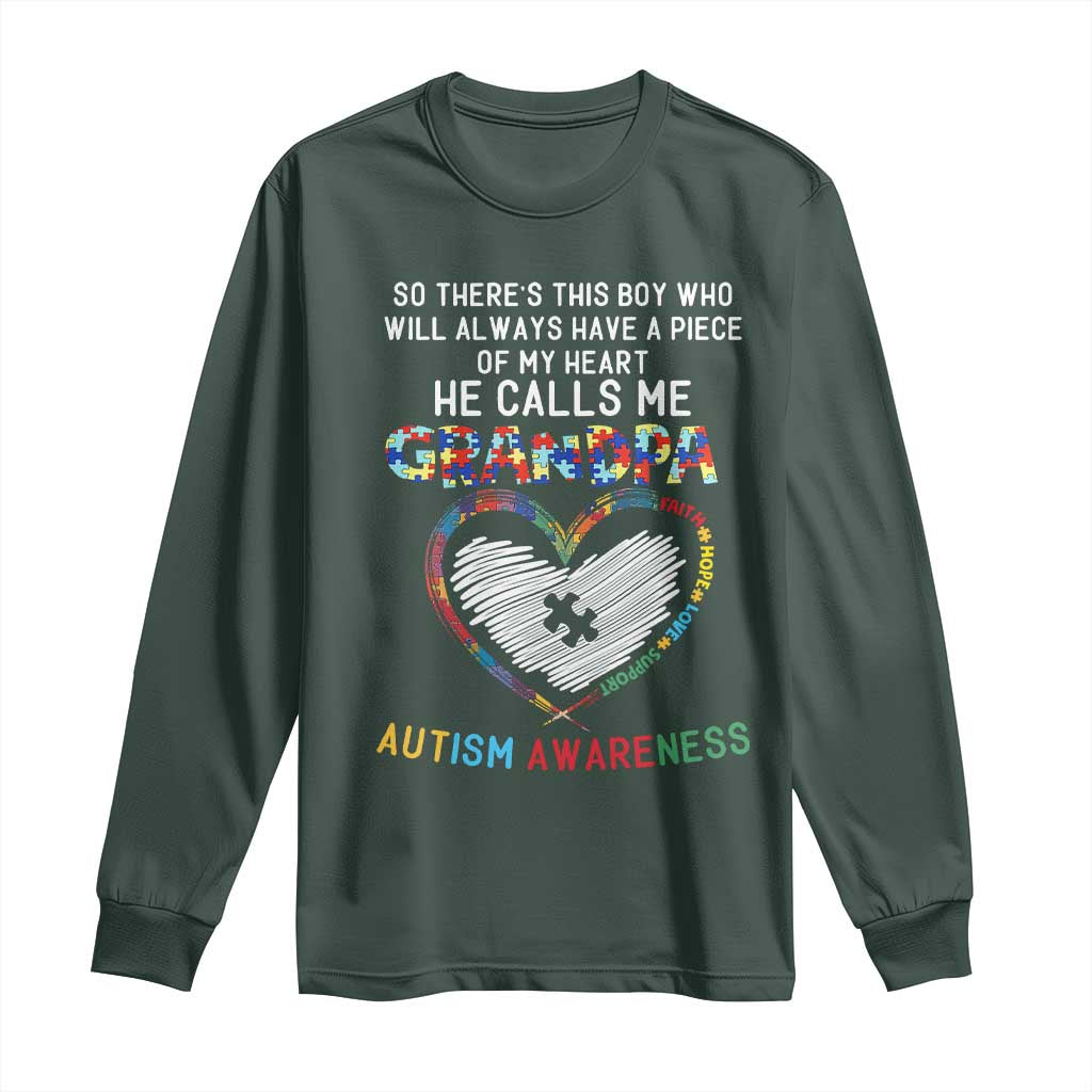 Autism Awareness Grandpa Long Sleeve Shirt So There's This Boy Who Will Always Have A Piece Of My Heart He Calls Me Grandpa