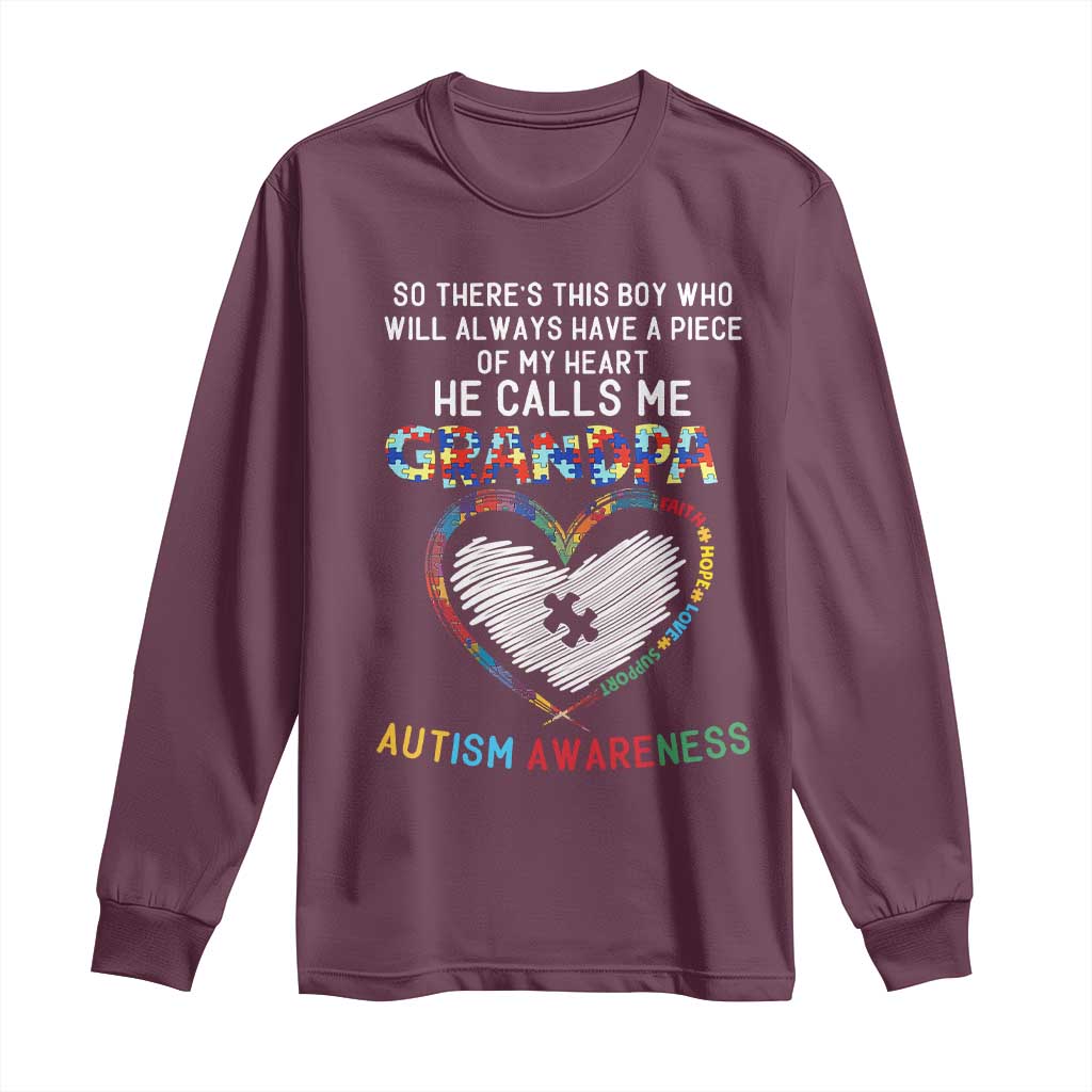 Autism Awareness Grandpa Long Sleeve Shirt So There's This Boy Who Will Always Have A Piece Of My Heart He Calls Me Grandpa