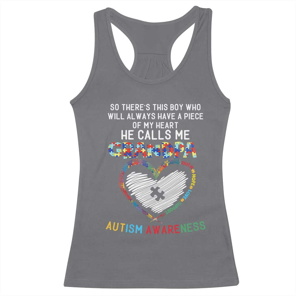 Autism Awareness Grandpa Racerback Tank Top So There's This Boy Who Will Always Have A Piece Of My Heart He Calls Me Grandpa