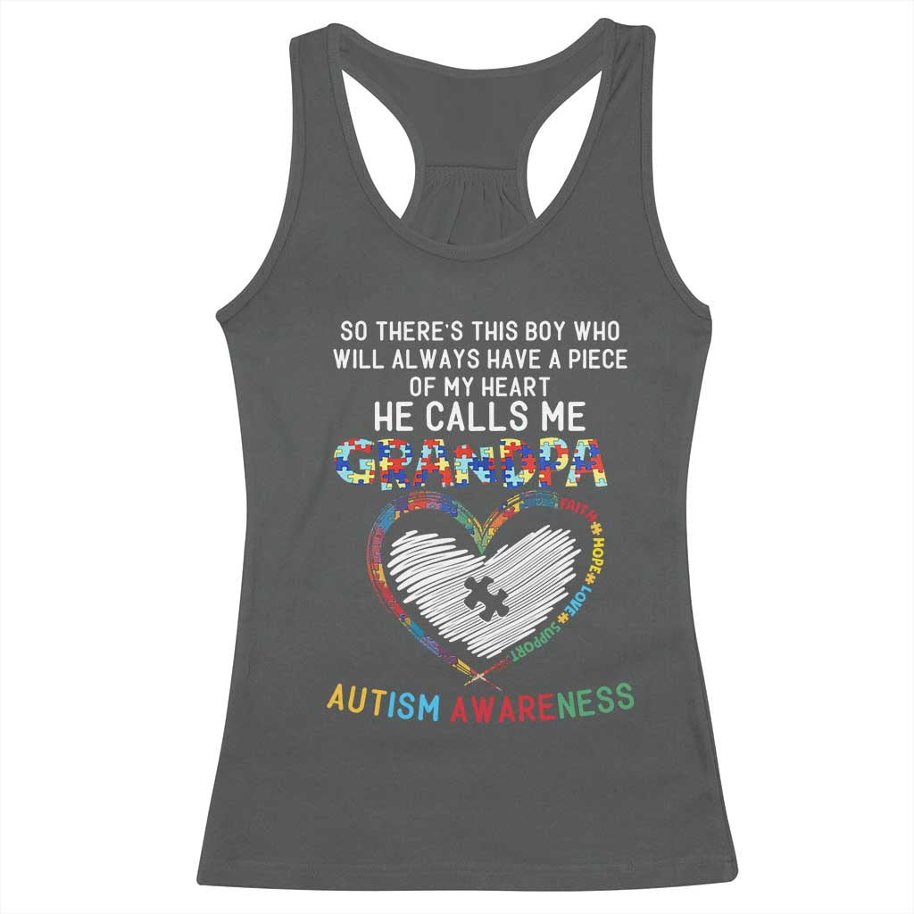 Autism Awareness Grandpa Racerback Tank Top So There's This Boy Who Will Always Have A Piece Of My Heart He Calls Me Grandpa