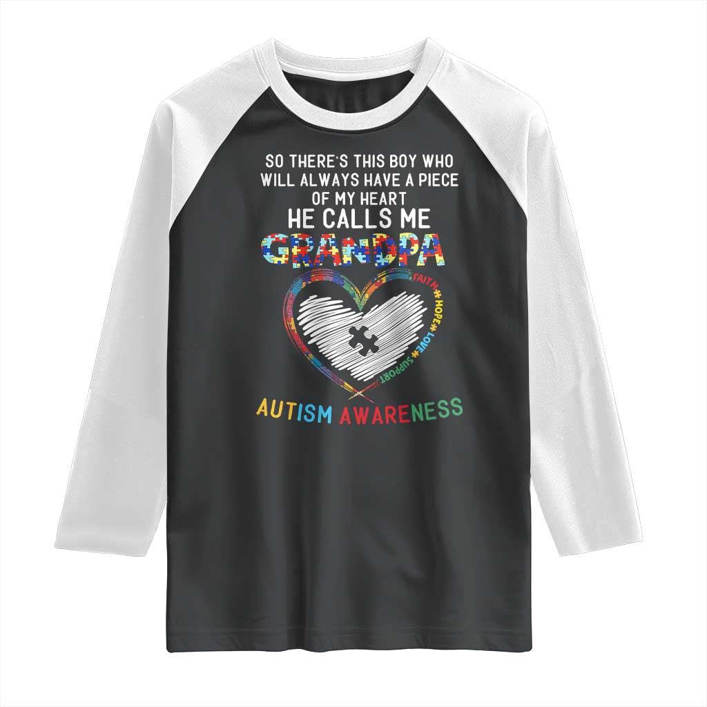Autism Awareness Grandpa Raglan Shirt So There's This Boy Who Will Always Have A Piece Of My Heart He Calls Me Grandpa