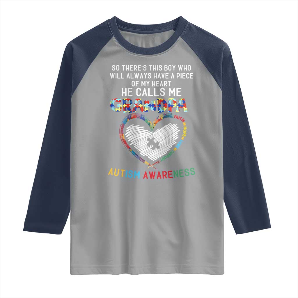 Autism Awareness Grandpa Raglan Shirt So There's This Boy Who Will Always Have A Piece Of My Heart He Calls Me Grandpa