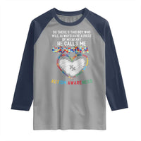 Autism Awareness Grandpa Raglan Shirt So There's This Boy Who Will Always Have A Piece Of My Heart He Calls Me Grandpa
