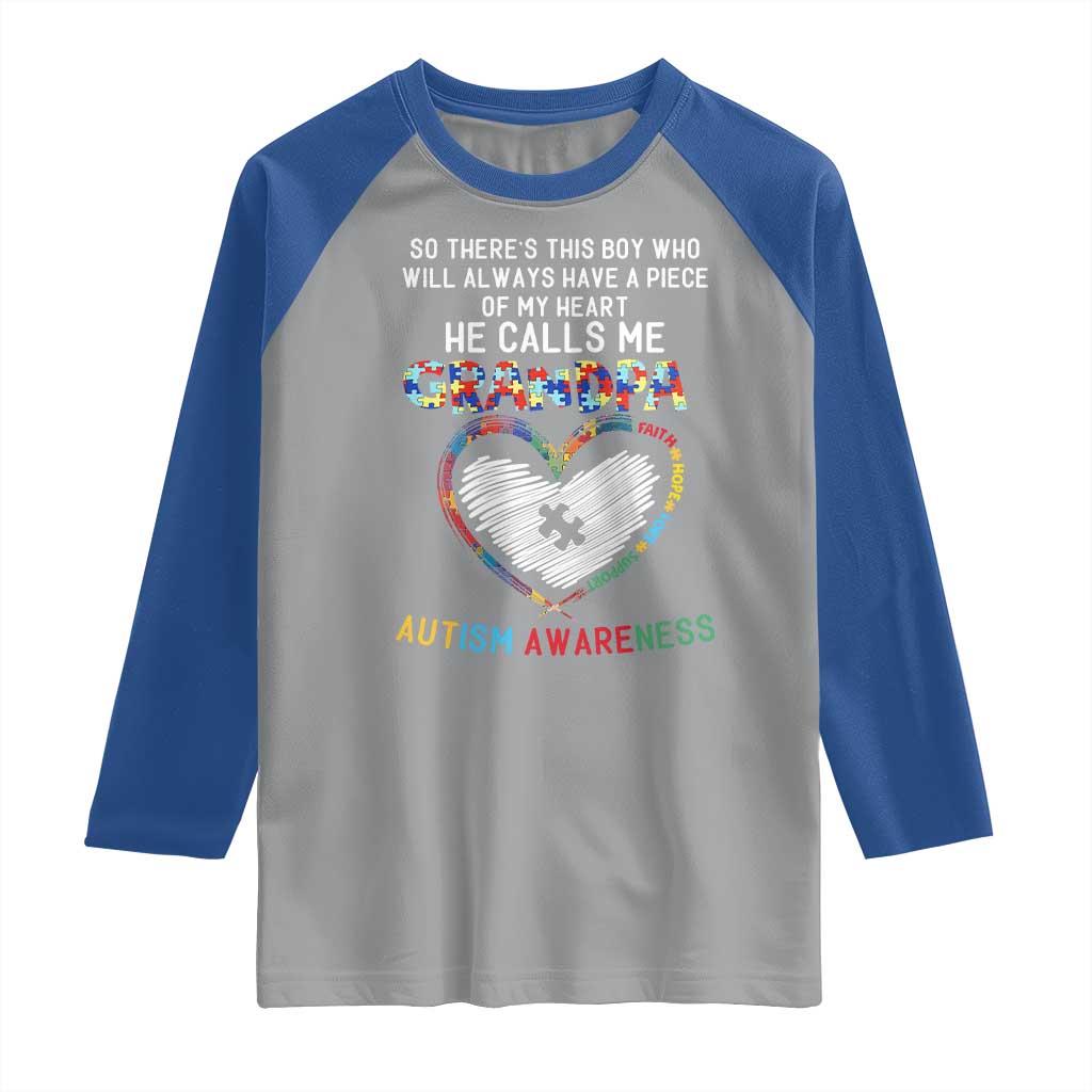 Autism Awareness Grandpa Raglan Shirt So There's This Boy Who Will Always Have A Piece Of My Heart He Calls Me Grandpa