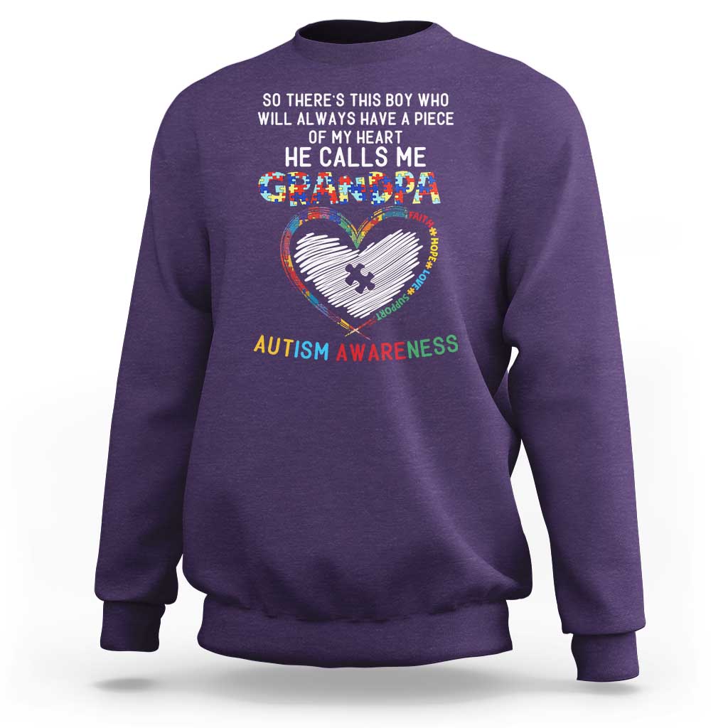 Autism Awareness Grandpa Sweatshirt So There's This Boy Who Will Always Have A Piece Of My Heart He Calls Me Grandpa