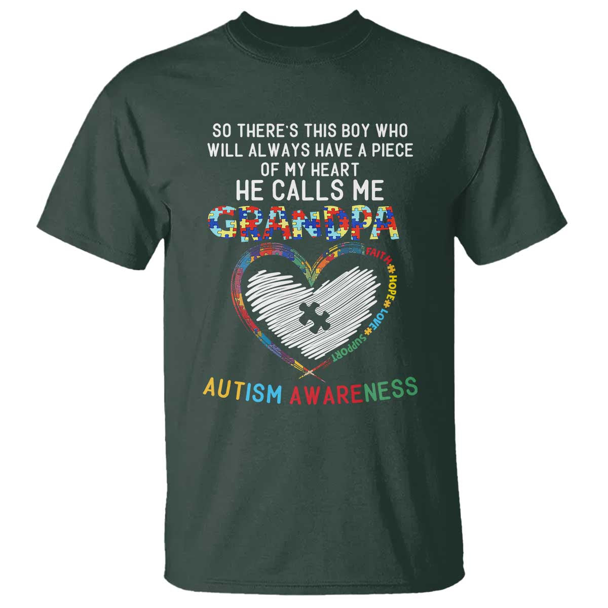 Autism Awareness Grandpa T Shirt So There's This Boy Who Will Always Have A Piece Of My Heart He Calls Me Grandpa