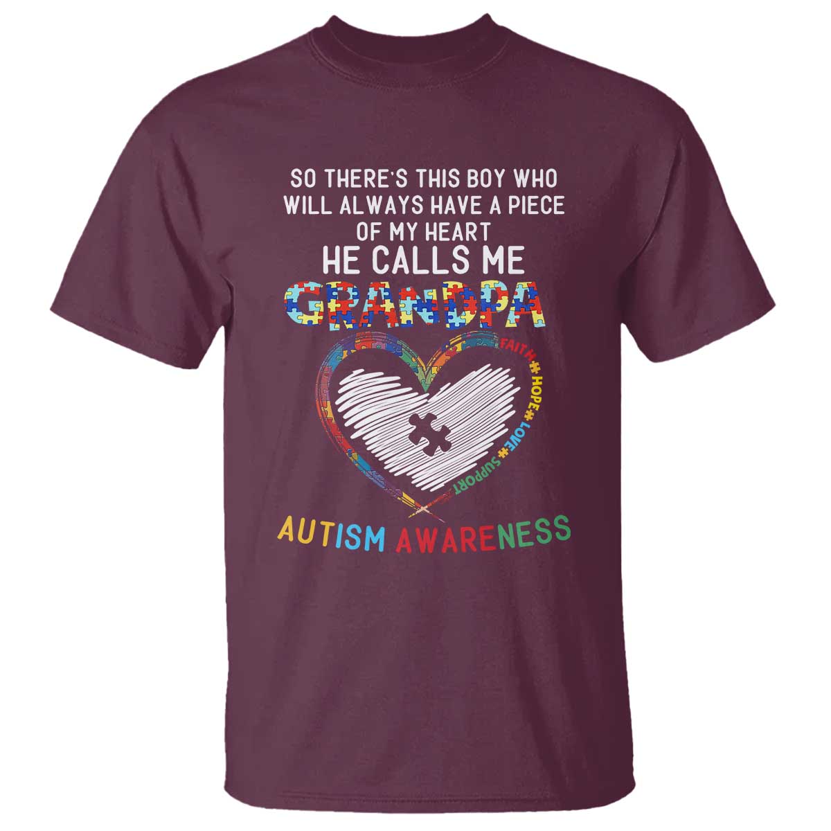Autism Awareness Grandpa T Shirt So There's This Boy Who Will Always Have A Piece Of My Heart He Calls Me Grandpa