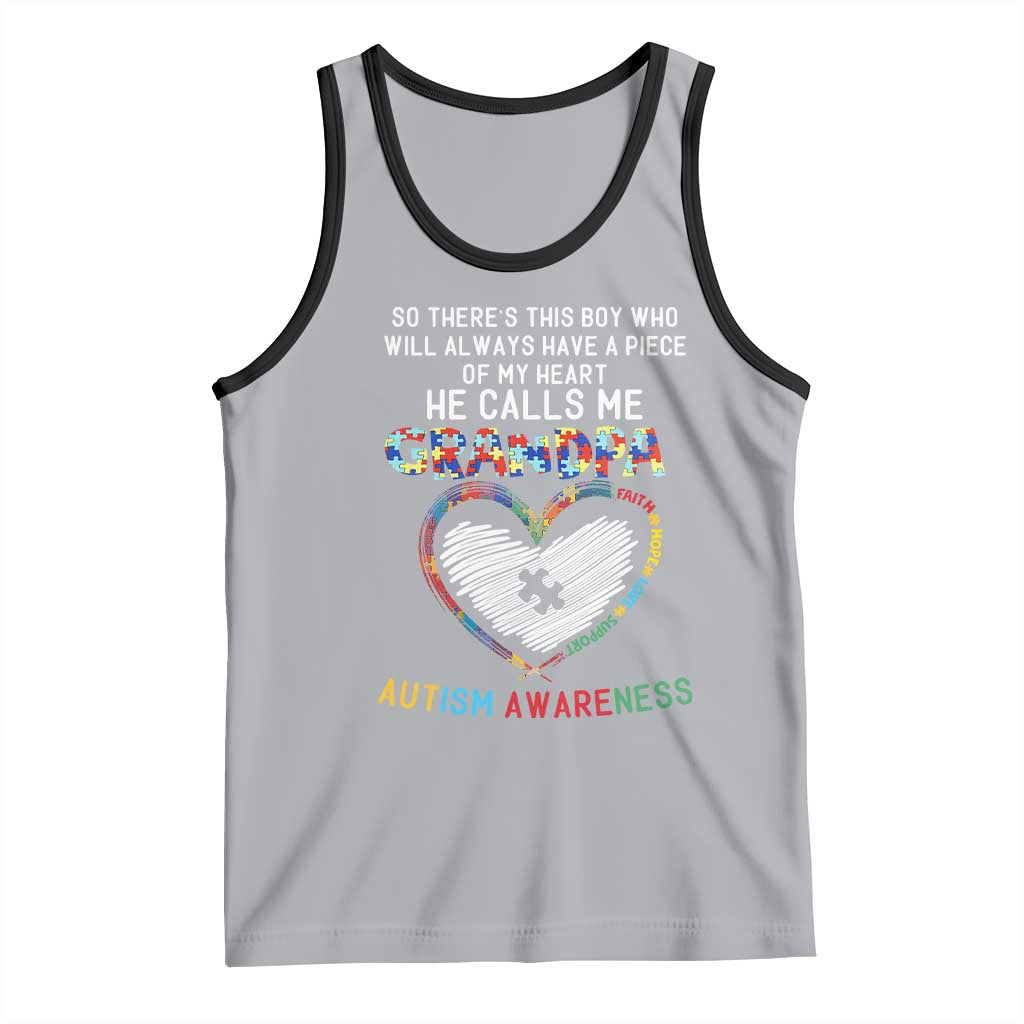 Autism Awareness Grandpa Tank Top So There's This Boy Who Will Always Have A Piece Of My Heart He Calls Me Grandpa