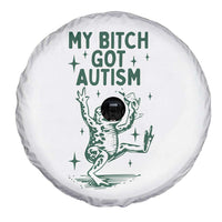 Funny My Bitch Got Autism Meme Spare Tire Cover Autistic Frog