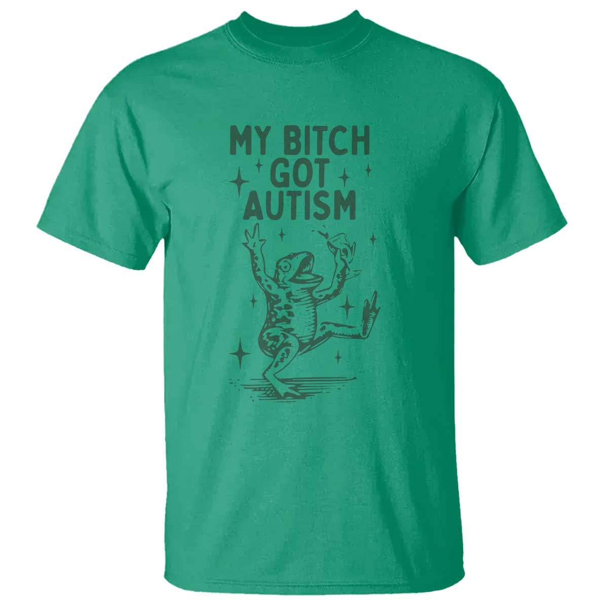 Funny My Bitch Got Autism Meme T Shirt Autistic Frog