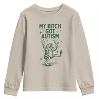 Funny My Bitch Got Autism Meme Youth Sweatshirt Autistic Frog
