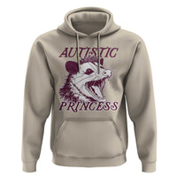 Funny Autistic Princess Hoodie Autism Awareness Opposum
