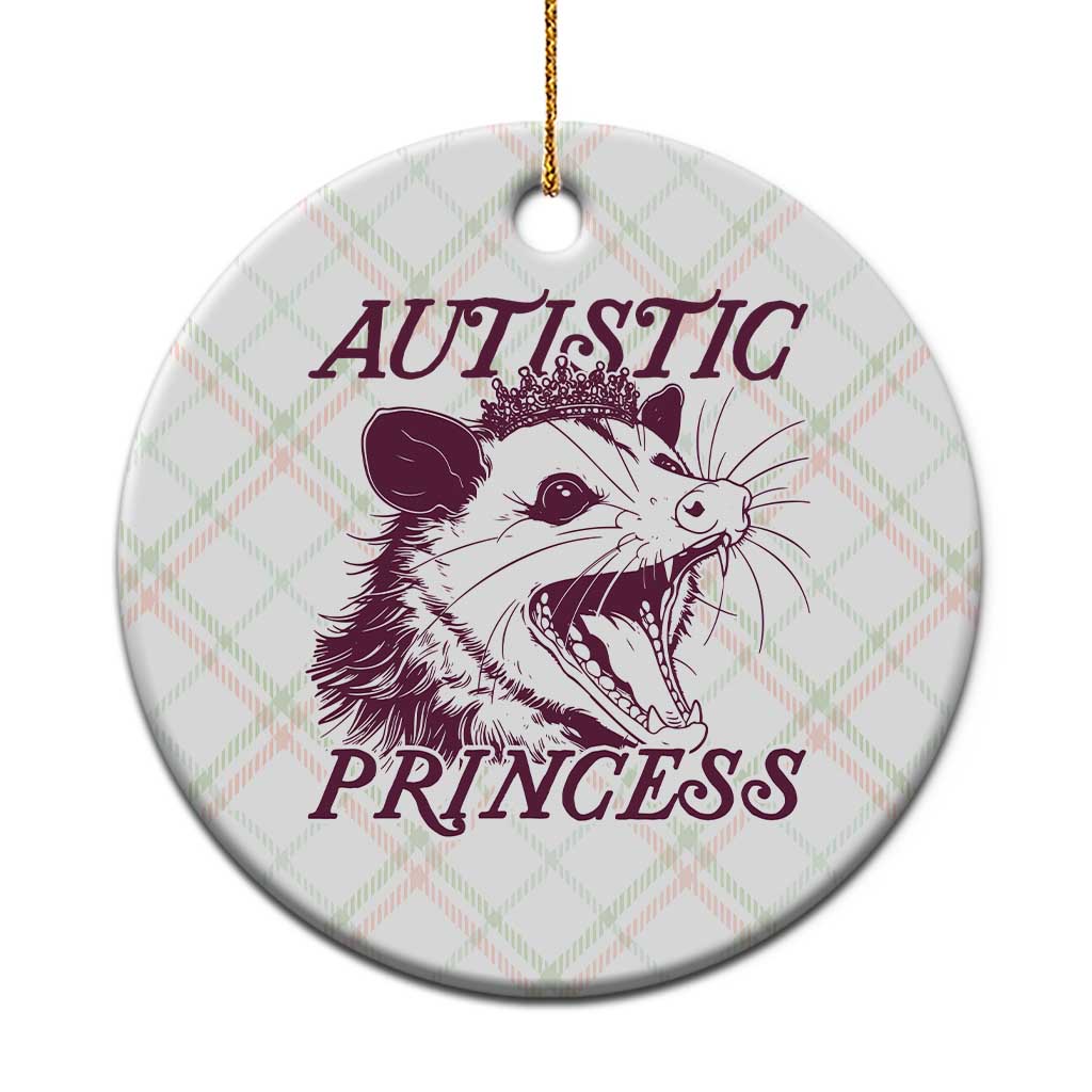 Funny Autistic Princess Ceramic Ornament Autism Awareness Opposum