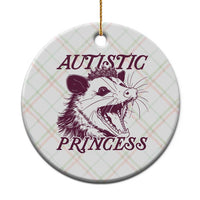 Funny Autistic Princess Ceramic Ornament Autism Awareness Opposum