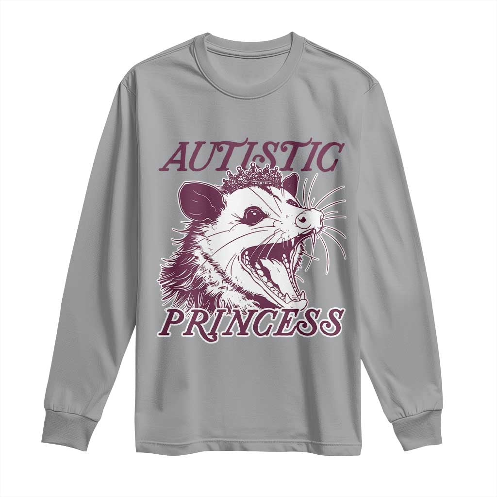 Funny Autistic Princess Long Sleeve Shirt Autism Awareness Opposum