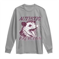 Funny Autistic Princess Long Sleeve Shirt Autism Awareness Opposum