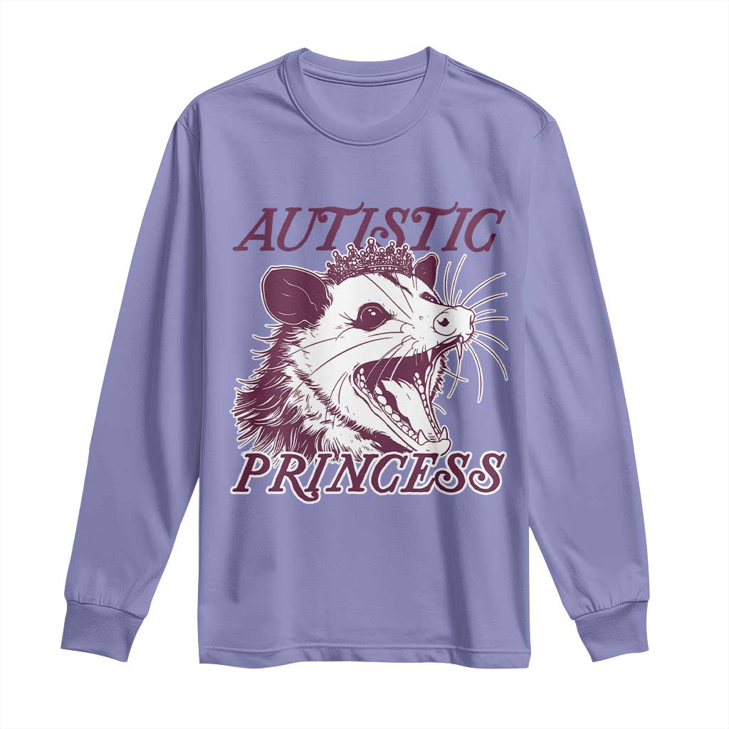 Funny Autistic Princess Long Sleeve Shirt Autism Awareness Opposum
