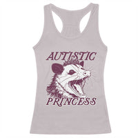 Funny Autistic Princess Racerback Tank Top Autism Awareness Opposum