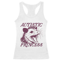Funny Autistic Princess Racerback Tank Top Autism Awareness Opposum