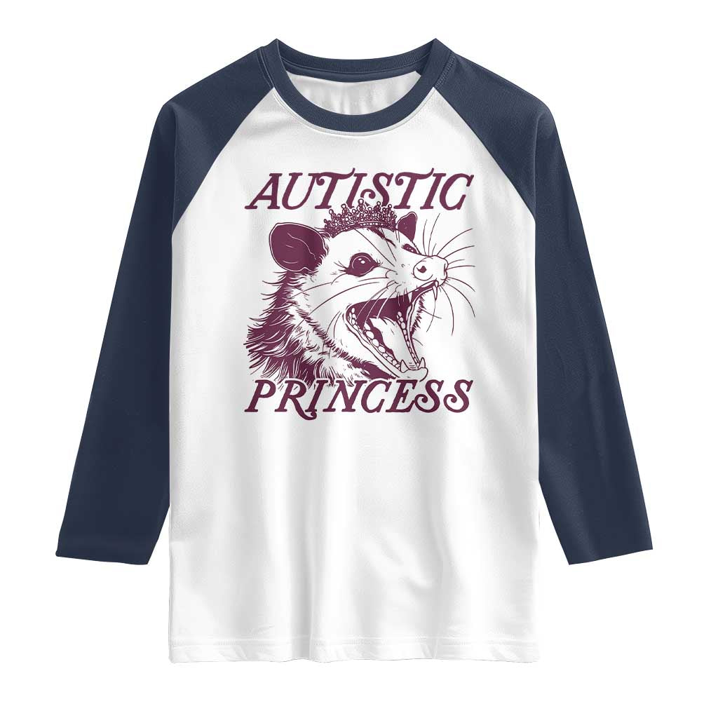 Funny Autistic Princess Raglan Shirt Autism Awareness Opposum