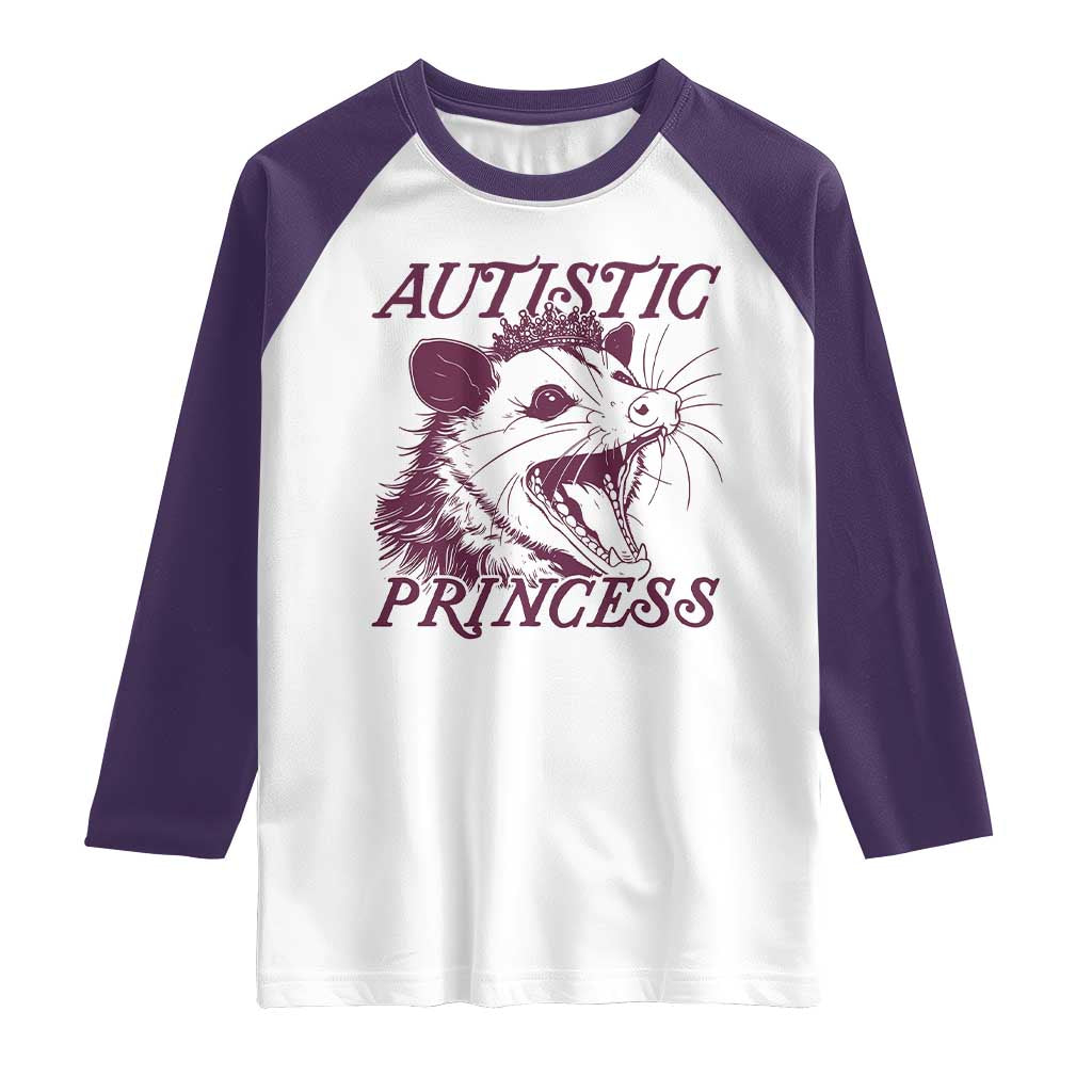 Funny Autistic Princess Raglan Shirt Autism Awareness Opposum