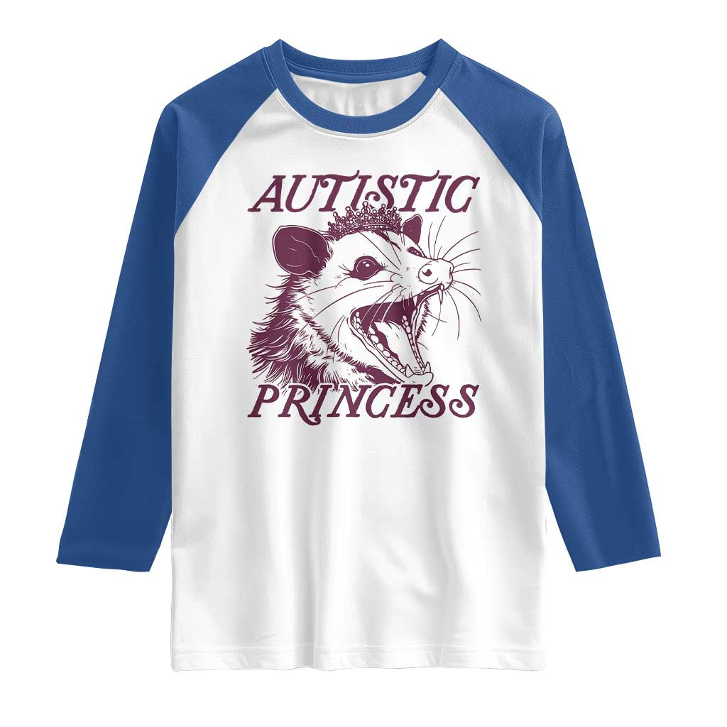 Funny Autistic Princess Raglan Shirt Autism Awareness Opposum