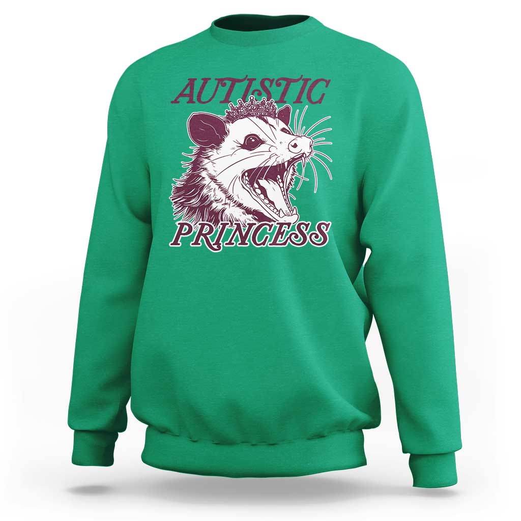 Funny Autistic Princess Sweatshirt Autism Awareness Opposum