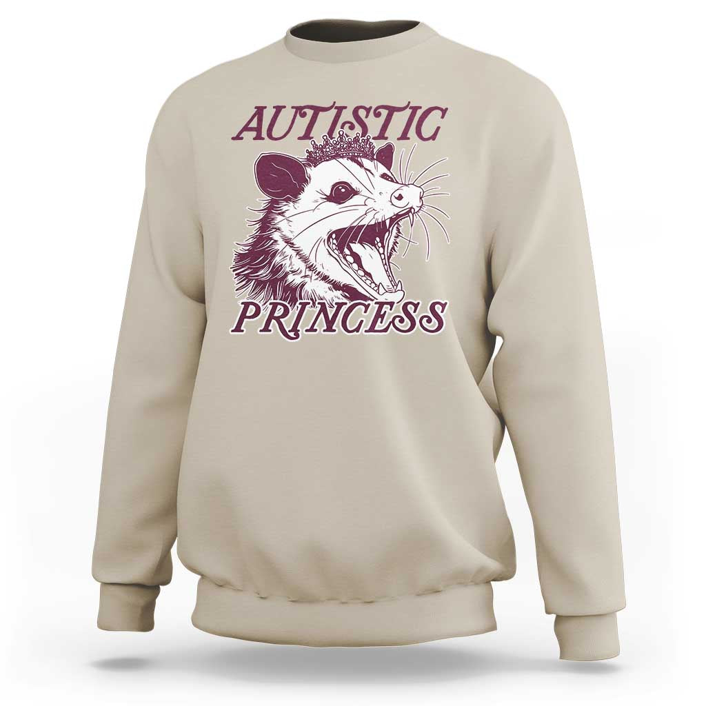Funny Autistic Princess Sweatshirt Autism Awareness Opposum