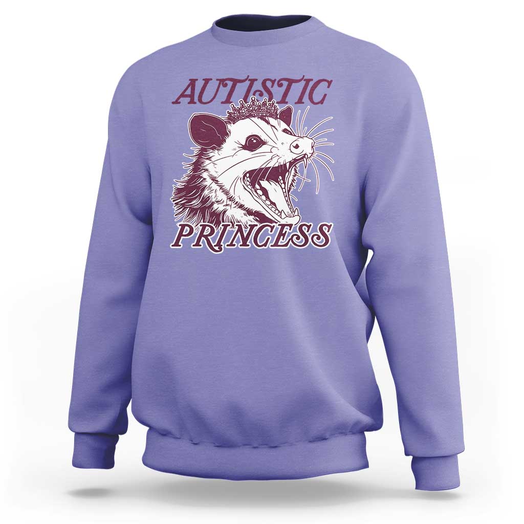 Funny Autistic Princess Sweatshirt Autism Awareness Opposum