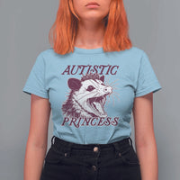Funny Autistic Princess T Shirt For Women Autism Awareness Opposum