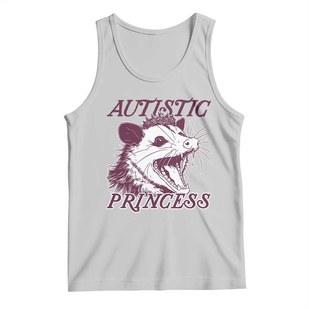 Funny Autistic Princess Tank Top Autism Awareness Opposum