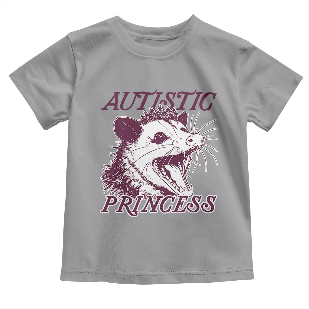 Funny Autistic Princess Toddler T Shirt Autism Awareness Opposum