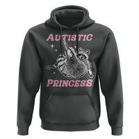 Funny Autistic Princess Hoodie Autism Awareness Raccoon