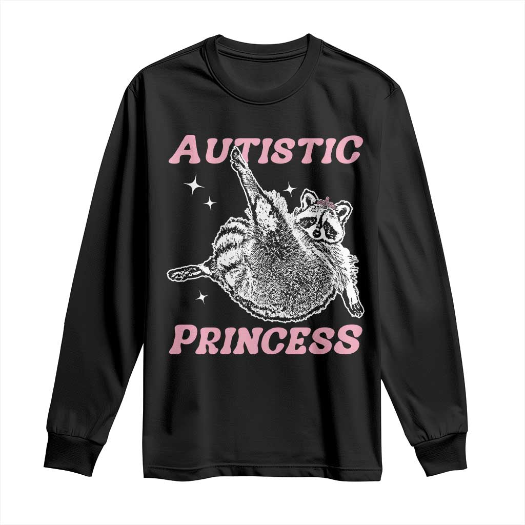 Funny Autistic Princess Long Sleeve Shirt Autism Awareness Raccoon