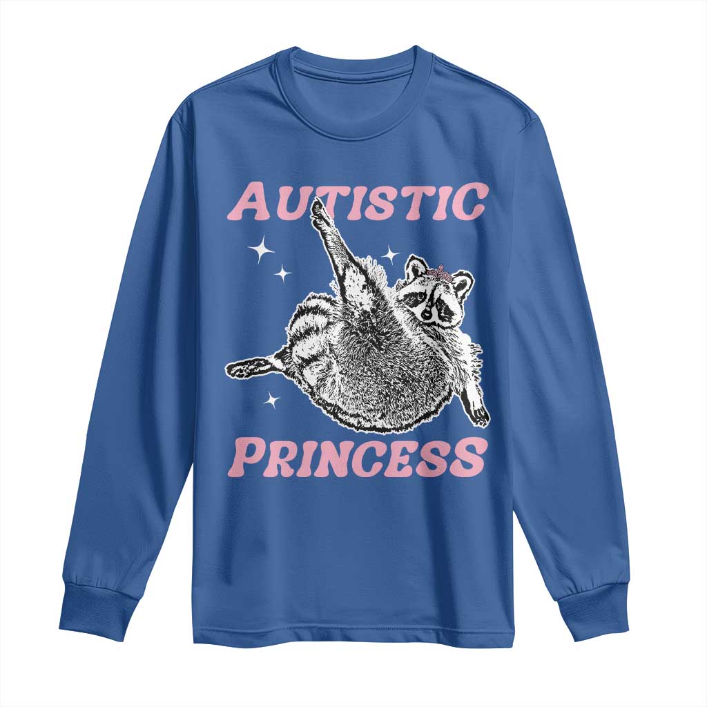 Funny Autistic Princess Long Sleeve Shirt Autism Awareness Raccoon