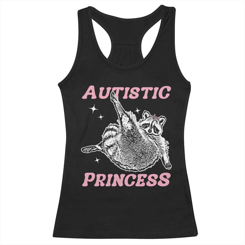 Funny Autistic Princess Racerback Tank Top Autism Awareness Raccoon