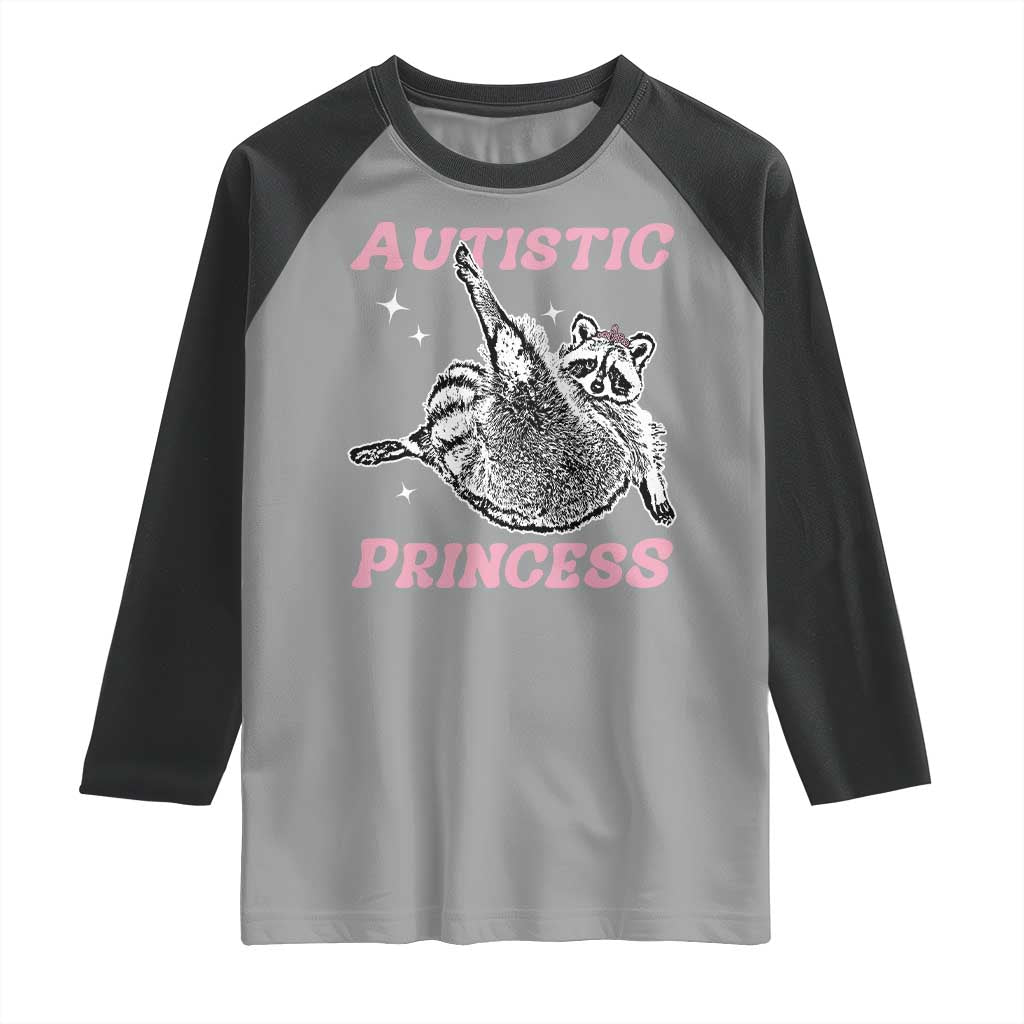 Funny Autistic Princess Raglan Shirt Autism Awareness Raccoon