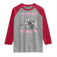 Funny Autistic Princess Raglan Shirt Autism Awareness Raccoon
