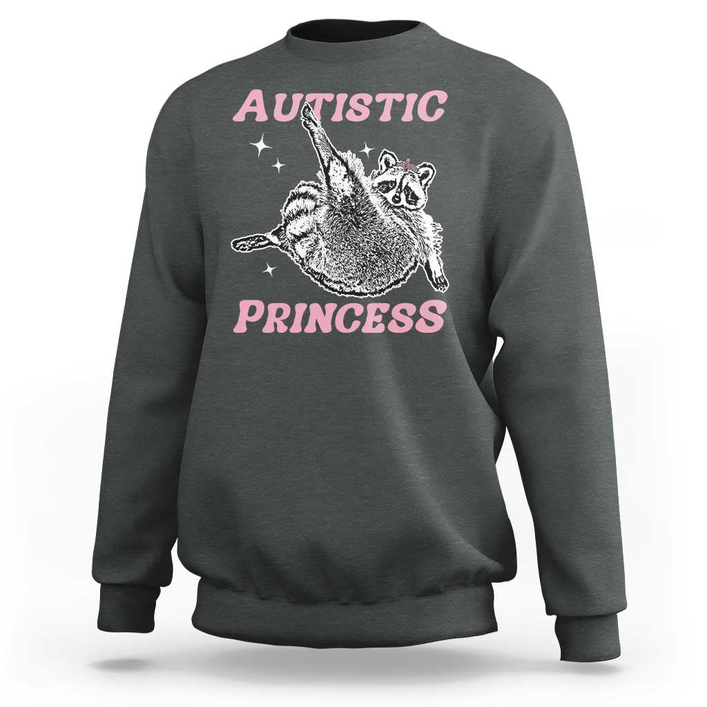 Funny Autistic Princess Sweatshirt Autism Awareness Raccoon