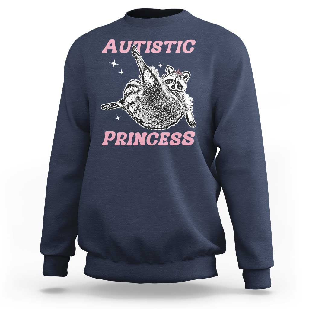 Funny Autistic Princess Sweatshirt Autism Awareness Raccoon